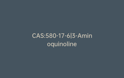 CAS:580-17-6|3-Aminoquinoline