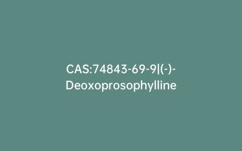 CAS:74843-69-9|(-)-Deoxoprosophylline