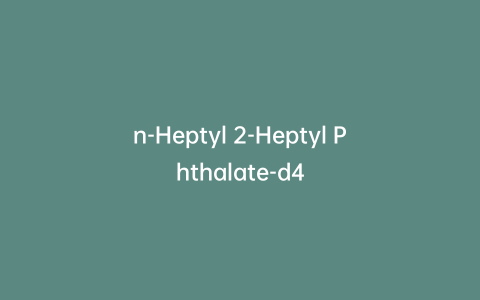 n-Heptyl 2-Heptyl Phthalate-d4