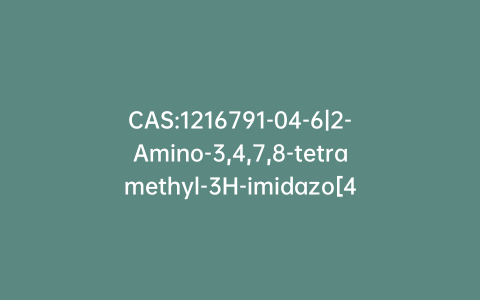 CAS:1216791-04-6|2-Amino-3,4,7,8-tetramethyl-3H-imidazo[4,5-F]quinoxaline-d3