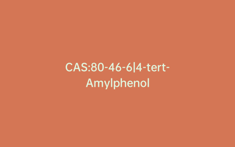 CAS:80-46-6|4-tert-Amylphenol