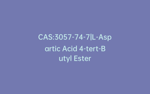 CAS:3057-74-7|L-Aspartic Acid 4-tert-Butyl Ester
