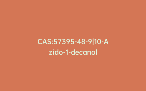 CAS:57395-48-9|10-Azido-1-decanol