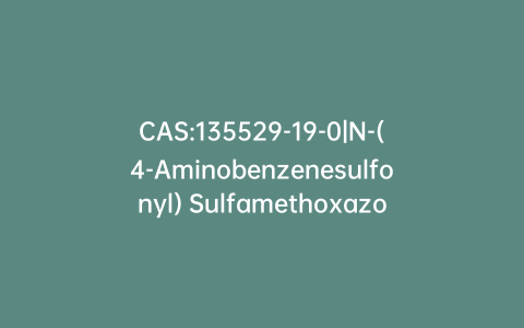 CAS:135529-19-0|N-(4-Aminobenzenesulfonyl) Sulfamethoxazole N-Acetate