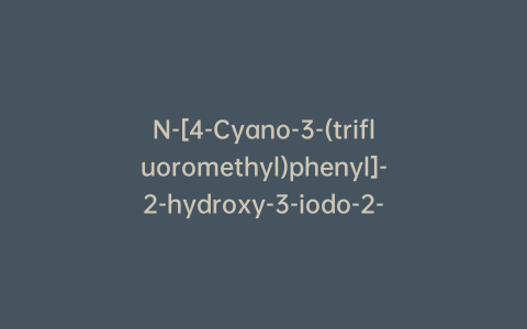 N-[4-Cyano-3-(trifluoromethyl)phenyl]-2-hydroxy-3-iodo-2-methylpropanamide