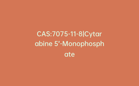 CAS:7075-11-8|Cytarabine 5’-Monophosphate