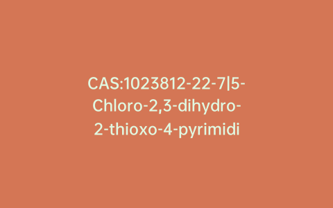 CAS:1023812-22-7|5-Chloro-2,3-dihydro-2-thioxo-4-pyrimidinecarboxylic Acid