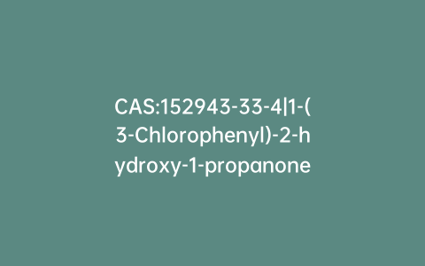CAS:152943-33-4|1-(3-Chlorophenyl)-2-hydroxy-1-propanone