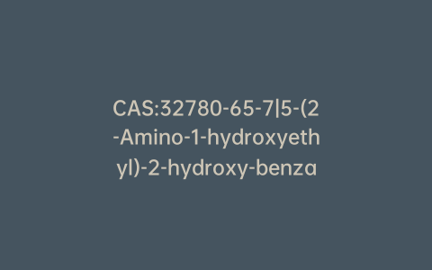 CAS:32780-65-7|5-(2-Amino-1-hydroxyethyl)-2-hydroxy-benzamide Hydrochloride