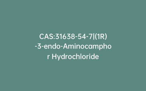 CAS:31638-54-7|(1R)-3-endo-Aminocamphor Hydrochloride