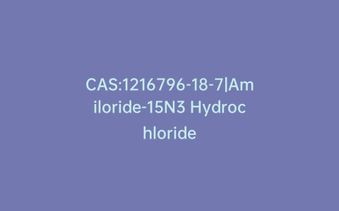 CAS:1216796-18-7|Amiloride-15N3 Hydrochloride