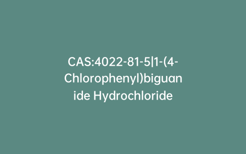 CAS:4022-81-5|1-(4-Chlorophenyl)biguanide Hydrochloride