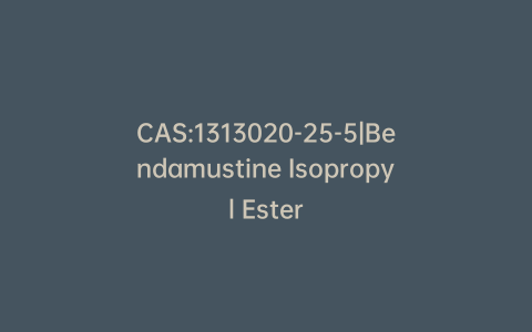 CAS:1313020-25-5|Bendamustine Isopropyl Ester