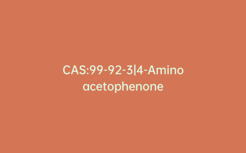 CAS:99-92-3|4-Aminoacetophenone