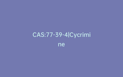 CAS:77-39-4|Cycrimine