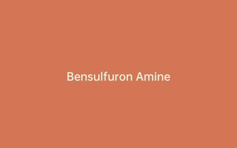 Bensulfuron Amine