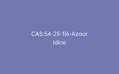 CAS:54-25-1|6-Azauridine