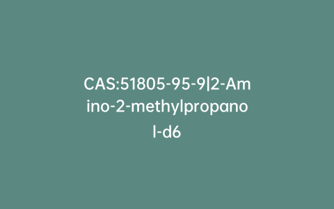 CAS:51805-95-9|2-Amino-2-methylpropanol-d6