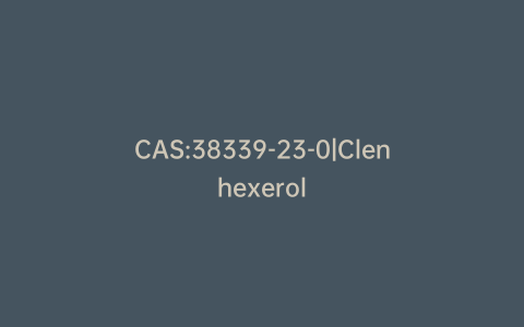 CAS:38339-23-0|Clenhexerol