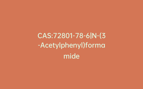 CAS:72801-78-6|N-(3-Acetylphenyl)formamide