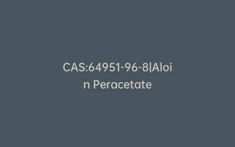 CAS:64951-96-8|Aloin Peracetate