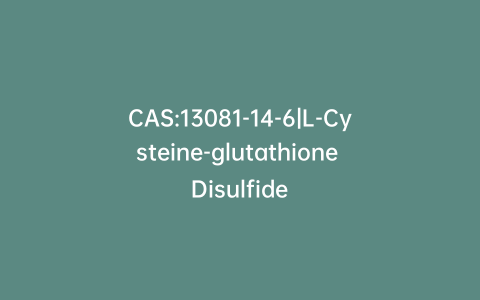 CAS:13081-14-6|L-Cysteine-glutathione Disulfide