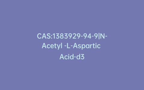 CAS:1383929-94-9|N-Acetyl -L-Aspartic Acid-d3
