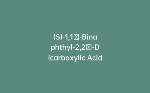 (S)-1,1′-Binaphthyl-2,2′-Dicarboxylic Acid