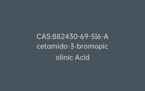 CAS:882430-69-5|6-Acetamido-3-bromopicolinic Acid