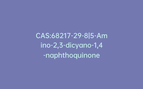 CAS:68217-29-8|5-Amino-2,3-dicyano-1,4-naphthoquinone