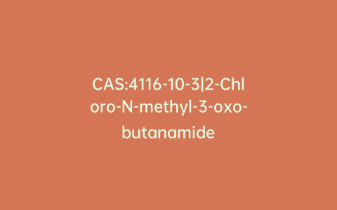 CAS:4116-10-3|2-Chloro-N-methyl-3-oxo-butanamide