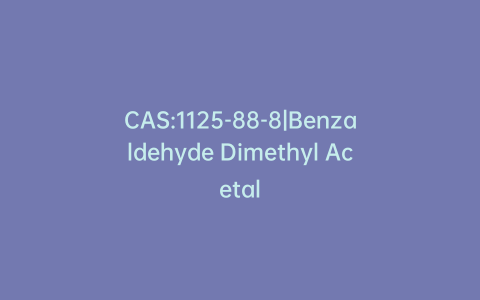 CAS:1125-88-8|Benzaldehyde Dimethyl Acetal