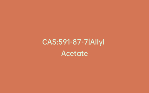 CAS:591-87-7|Allyl Acetate