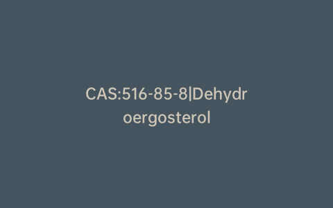 CAS:516-85-8|Dehydroergosterol
