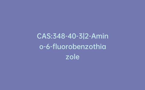 CAS:348-40-3|2-Amino-6-fluorobenzothiazole