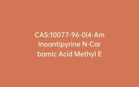 CAS:10077-96-0|4-Aminoantipyrine N-Carbamic Acid Methyl Ester