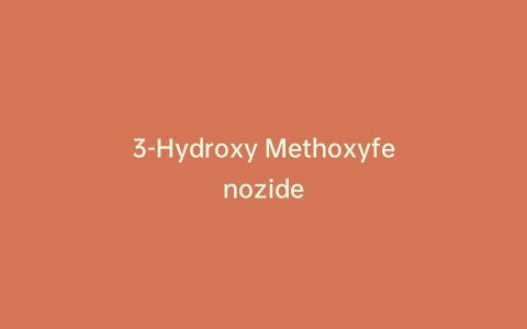 3-Hydroxy Methoxyfenozide