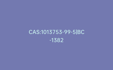 CAS:1013753-99-5|BC-1382