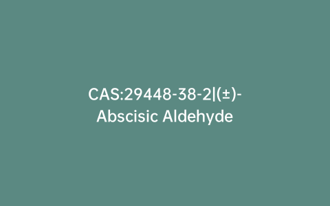CAS:29448-38-2|(±)-Abscisic Aldehyde