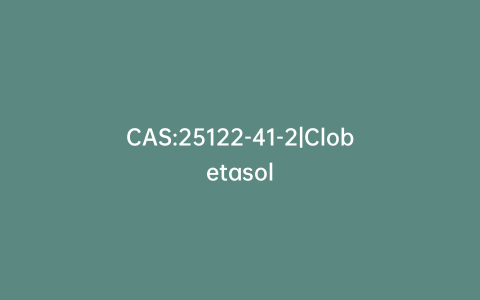 CAS:25122-41-2|Clobetasol