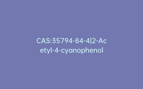 CAS:35794-84-4|2-Acetyl-4-cyanophenol