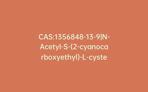 CAS:1356848-13-9|N-Acetyl-S-(2-cyanocarboxyethyl)-L-cysteine-d3 Bis(dicyclohexylamine) Salt