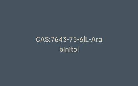 CAS:7643-75-6|L-Arabinitol