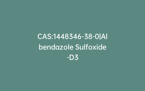 CAS:1448346-38-0|Albendazole Sulfoxide-D3
