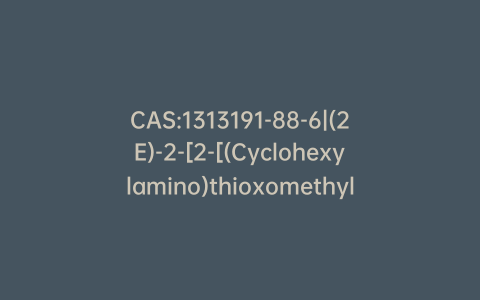 CAS:1313191-88-6|(2E)-2-[2-[(Cyclohexylamino)thioxomethyl]hydrazinylidene]propanoic Acid