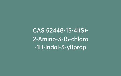 CAS:52448-15-4|(S)-2-Amino-3-(5-chloro-1H-indol-3-yl)propanoic Acid