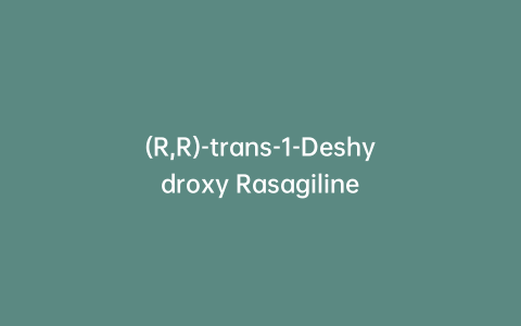 (R,R)-trans-1-Deshydroxy Rasagiline
