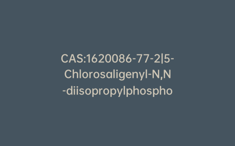 CAS:1620086-77-2|5-Chlorosaligenyl-N,N-diisopropylphosphoramidite