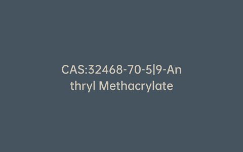 CAS:32468-70-5|9-Anthryl Methacrylate
