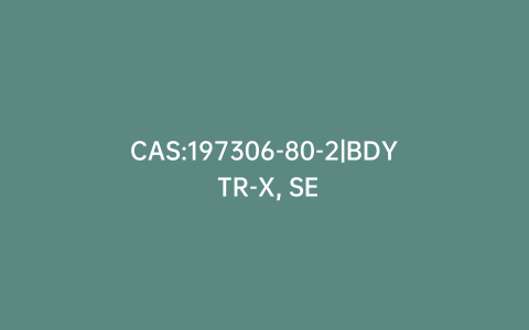 CAS:197306-80-2|BDY TR-X, SE